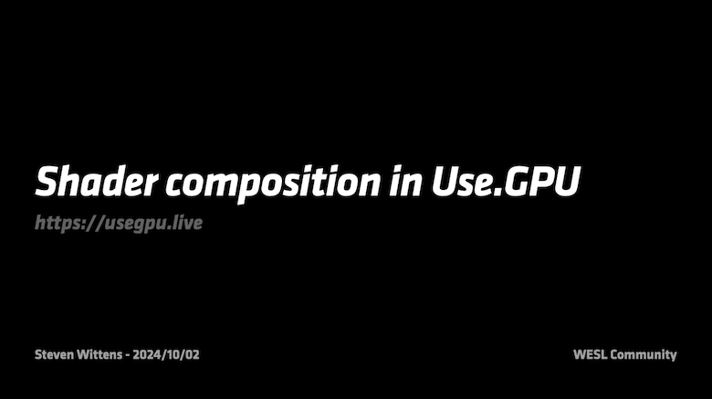 Shader Composition in Use.GPU