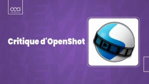 Critique d&rsquo;OpenShot : Meilleur outil de montage vidéo gratuit