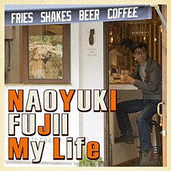 藤井尚之「Ｍｙ　Ｌｉｆｅ」