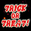 Trick or Treat!