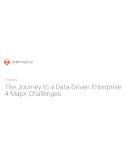 The Journey to a Data-Driven Enterprise 4 Major Challenges