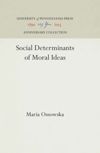 book: Social Determinants of Moral Ideas