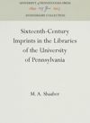 book: Sixteenth-Century Imprints in the Libraries of the University of Pennsylvania