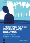 book: Thriving After Workplace Bullying