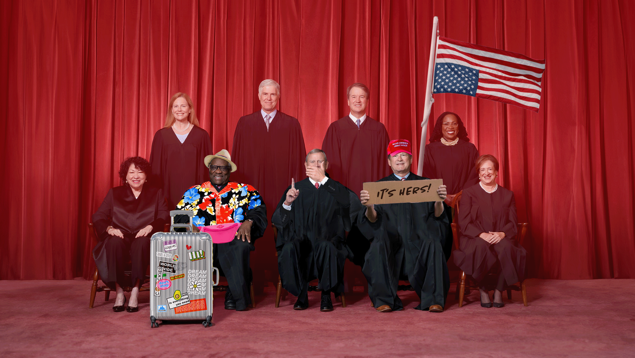 Red background of images with image of all nine Supreme Court justices with Clarence Thomas in a Hawaiian t-shirt, Samuel Alito with a red MAGA hat on and holding a sign that reads "It's Hers" and an upside down American flag behind him and John Roberts with his hand over his mouth.