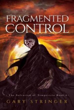 Fragmented Control (The Salvation of Tempestria Book 4)