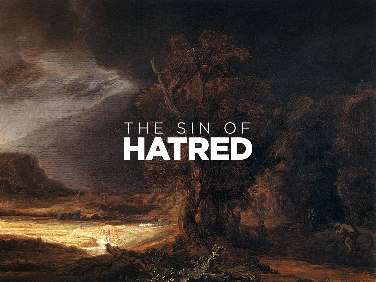 The Sin of Hatred