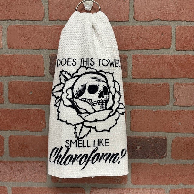 Kitchen Towel - Smell Like Chloroform-hotRAGS.com