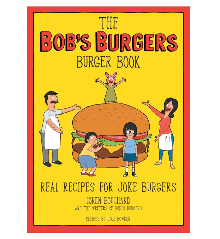 Book - The Bob's Burgers Burger Book: Real Recipes for Joke Burgers-hotRAGS.com