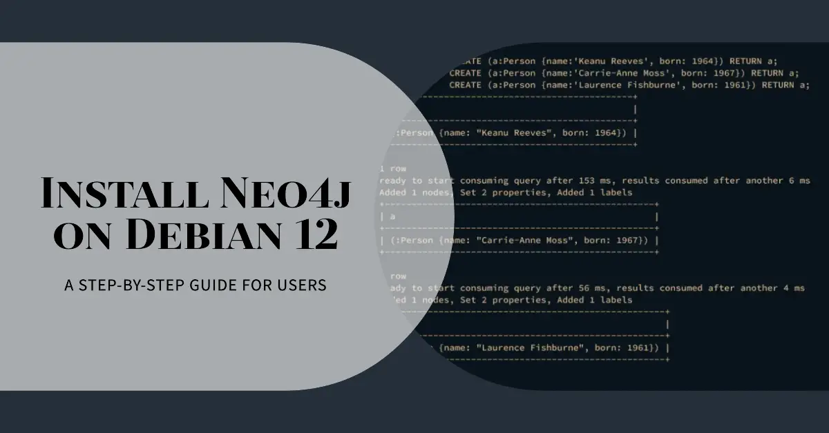 How to Install and Use Neo4j Graph Database on Debian 12