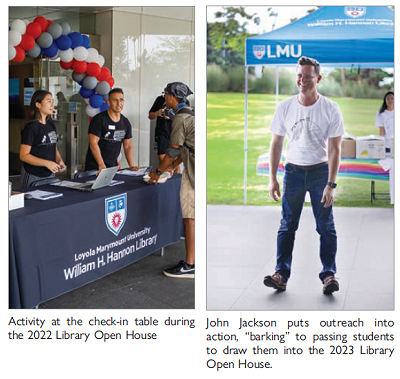(L) Activity at the check-in table during the 2022 Library Open House; (R) John Jackson puts outreach into action, barking to passing students to draw them into the 2023 Library Open House.