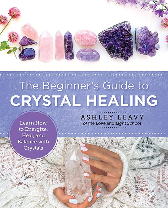 The Beginner's Guide to Crystal Healing COMING SOON - InnerVision Crystals