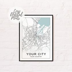 custom any city digital map print, custom map poster, personalized digital download map, large map of your city, custom city