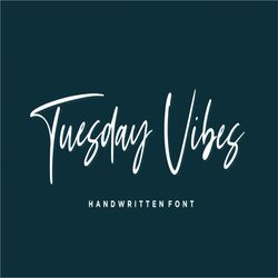 tuesday vibes – handwritten font trending fonts - digital font