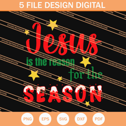 jesus is the reason for the season svg, jesus svg, christmas svg