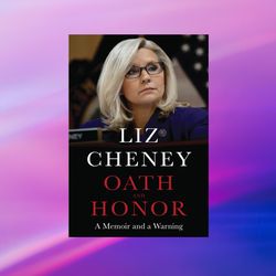 oath and honor: a memoir and a warning kindle by liz cheney