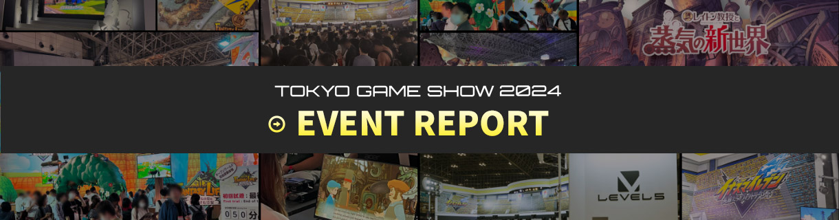 TOKYO GAME SHOW 2024 EVENT REPORT