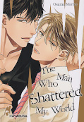 Frontcover The Man Who Shattered My World 1