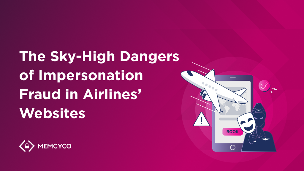 The Sky-High Dangers of Impersonation Fraud in Airlines’ Websites