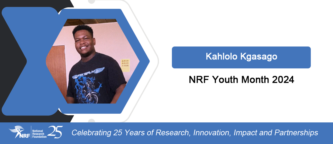 NRF Youth Month 2024: Kahlolo Kgasago