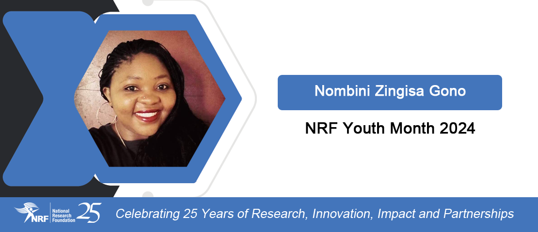 NRF Youth Month 2024: Nombini Zingisa Gono