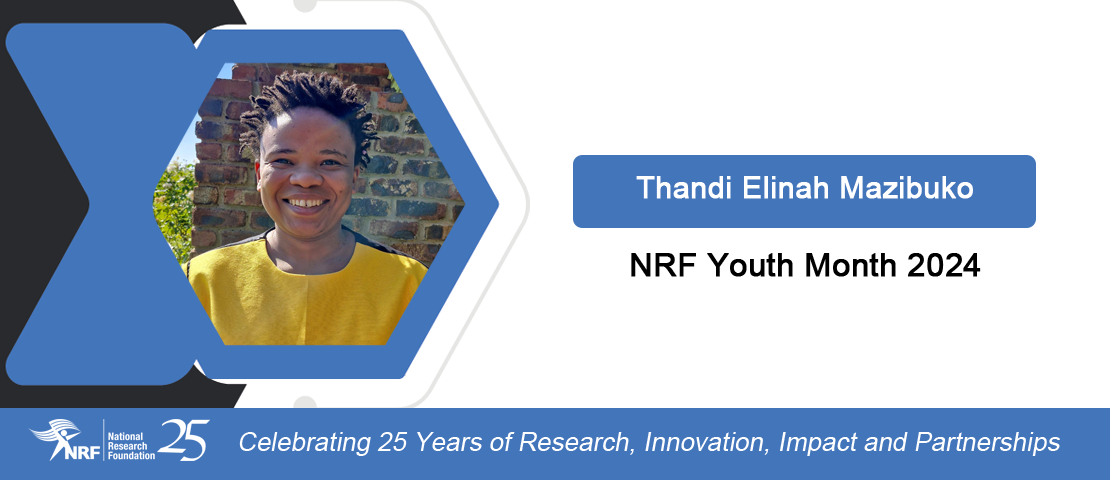 NRF Youth Month 2024: Thandi Elinah Mazibuko