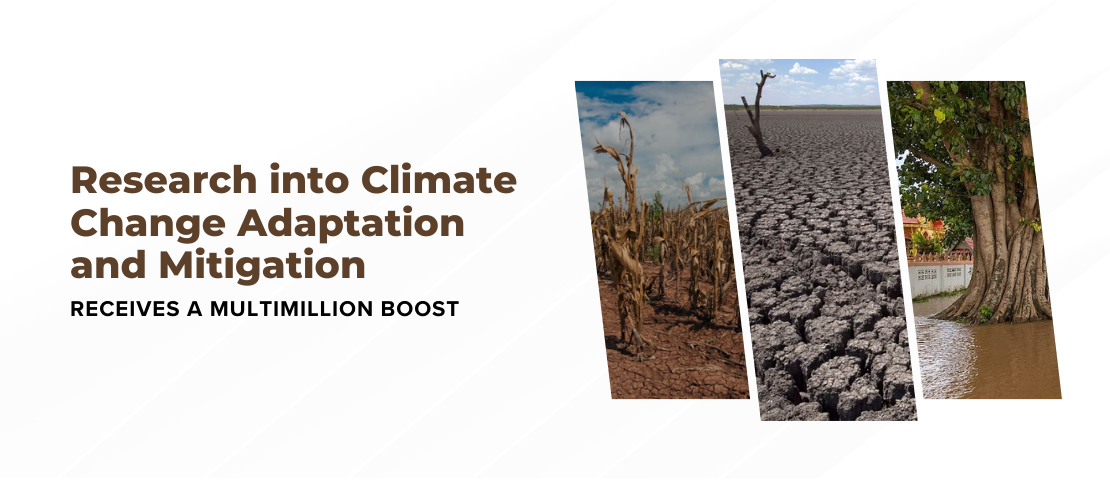 Research into Climate Change Adaptation and Mitigation Receives a Multimillion Boost