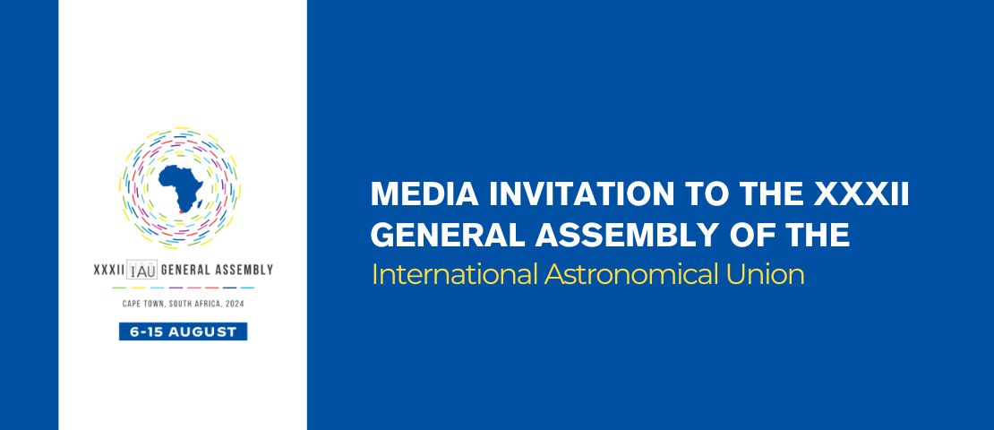 Media Invitation to the XXXII General Assembly of the International Astronomical Union