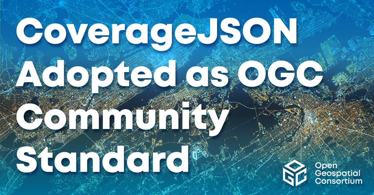 CoverageJSON adopted as OGC Community Standard