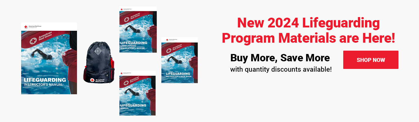 New 2024 Lifeguarding Program Materials are Here!  Buy More, Save More with quantity discounts available! Shop Now >