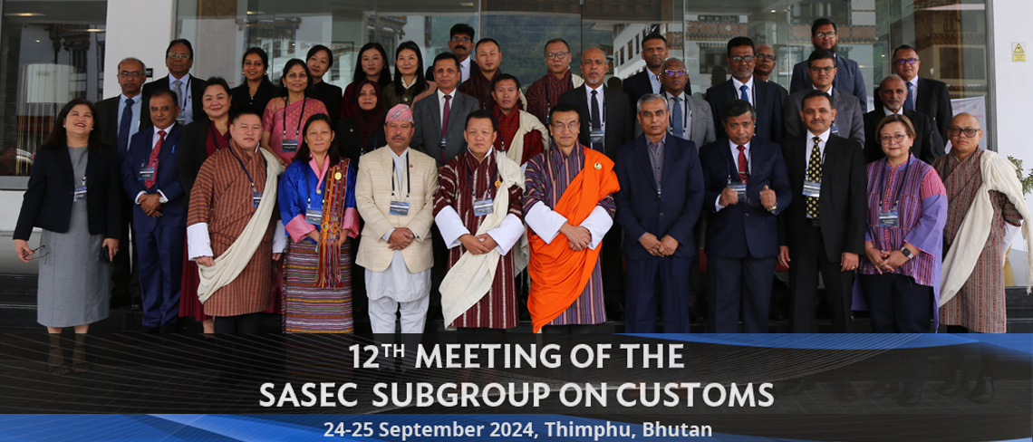 12th Meeting of the SASEC Customs Subgroup