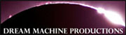 Dream Machine Productions