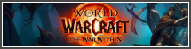 World of Warcraft The War Within