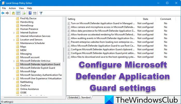 Configure Microsoft Defender Application Guard settings using GPEDIT