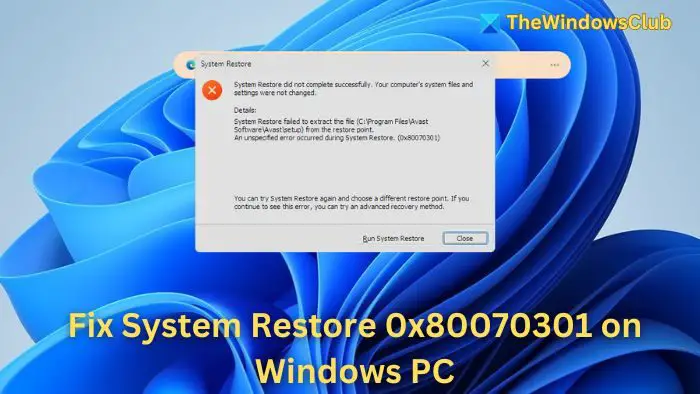 Fix System Restore 0x80070301 on Windows PC