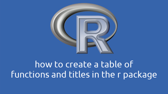 R パッケージ内の関数とタイトルの表を作成する方法