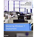 Mastering Windows 7 Deployment