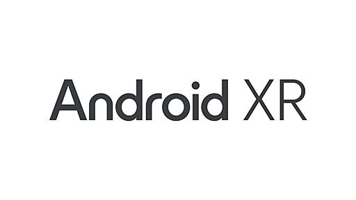 Android XR強化へ　グーグルがHTCのXRチームの一部を買収