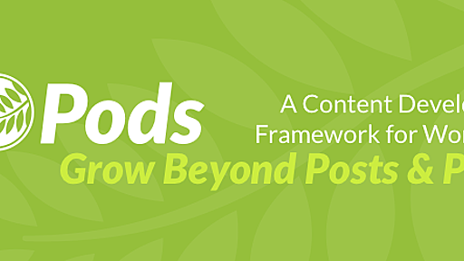 Pods – Custom Content Types and Fields