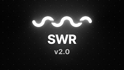 Announcing SWR 2.0 – SWR