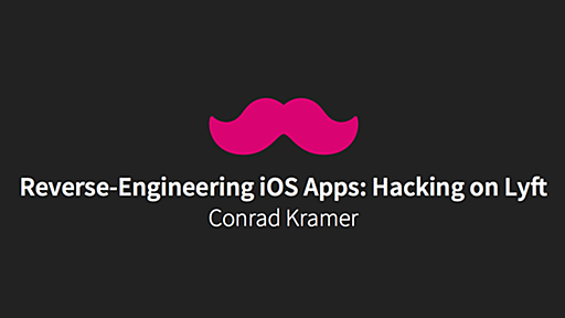 Reverse-Engineering iOS Apps: Hacking on Lyft