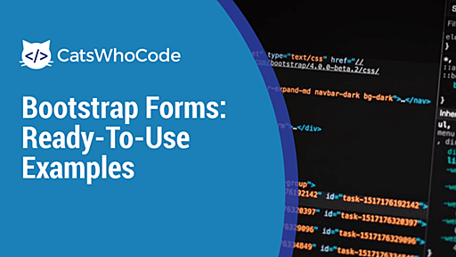 Bootstrap Forms: Best Ready-To-Use Examples for 2024