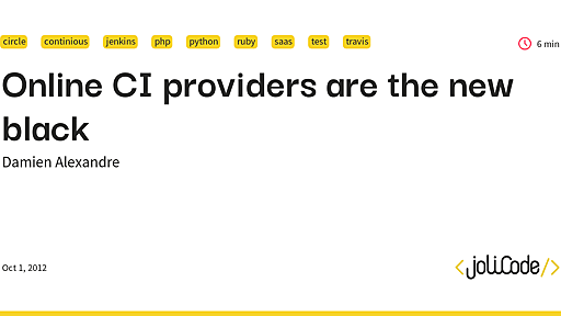 Online CI providers are the new black