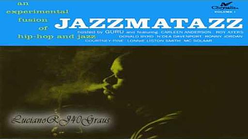 Guru's Jazzmatazz Vol. 1 Full Album