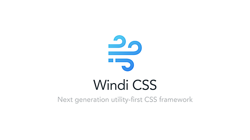 GitHub - windicss/windicss: Next generation utility-first CSS framework.