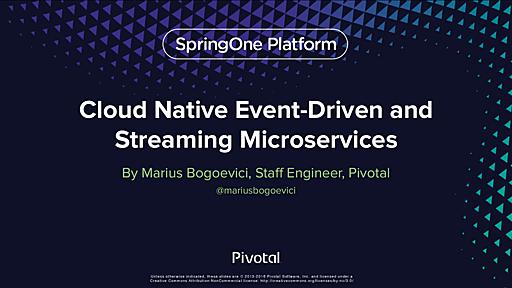 Cloud Native Streaming and Event-Driven Microservices