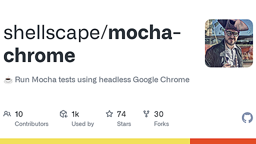 GitHub - shellscape/mocha-chrome: :coffee: Run Mocha tests using headless Google Chrome