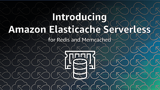 Amazon ElastiCache Serverless for Redis and Memcached is now available | Amazon Web Services